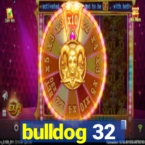 bulldog 32